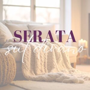 Il vino giusto per una SERATA SUL DIVANO