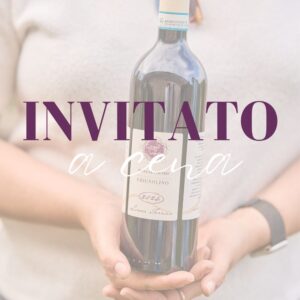 Il vino giusto se SEI INVITATO